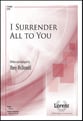 I Surrender All to You SATB choral sheet music cover